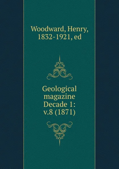 Обложка книги Geological magazine, Henry Woodward