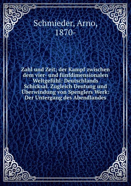 Обложка книги Zahl und Zeit, Arno Schmieder