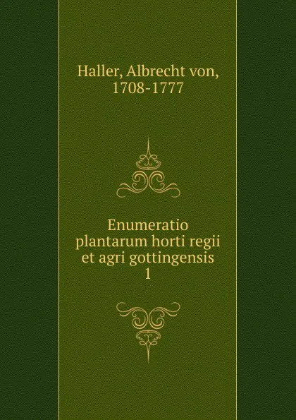 Обложка книги Enumeratio plantarum horti regii et agri gottingensis, Albrecht von Haller