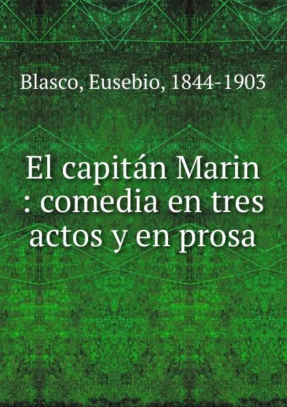 Обложка книги El capitan Marin, Eusebio Blasco