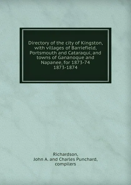 Обложка книги Directory of the city of Kingston, John A. Richardson
