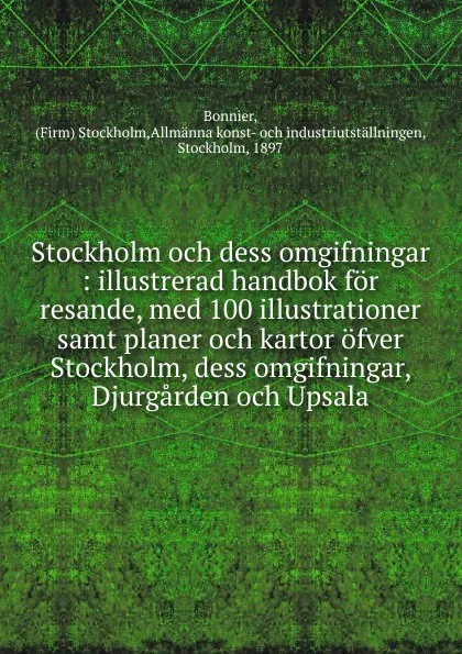 Обложка книги Stockholm och dess omgifningar, Stockholm Bonnier