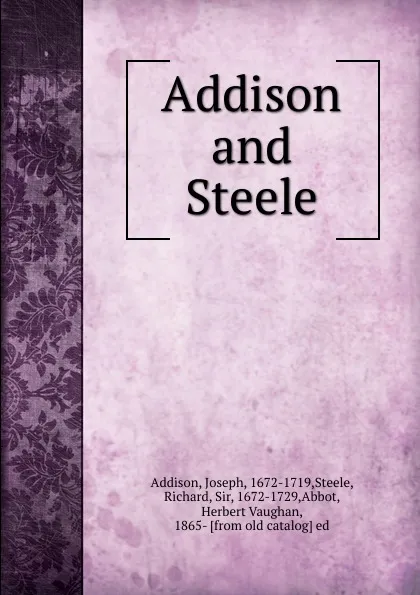 Обложка книги Addison and Steele, Джозеф Аддисон