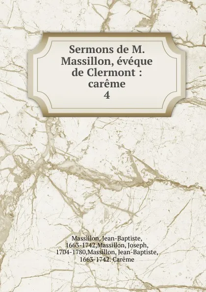 Обложка книги Sermons de M. Massillon, eveque de Clermont, Jean-Baptiste Massillon