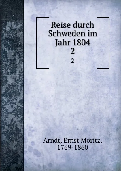 Обложка книги Reise durch Schweden im Jahr 1804, Ernst Moritz Arndt