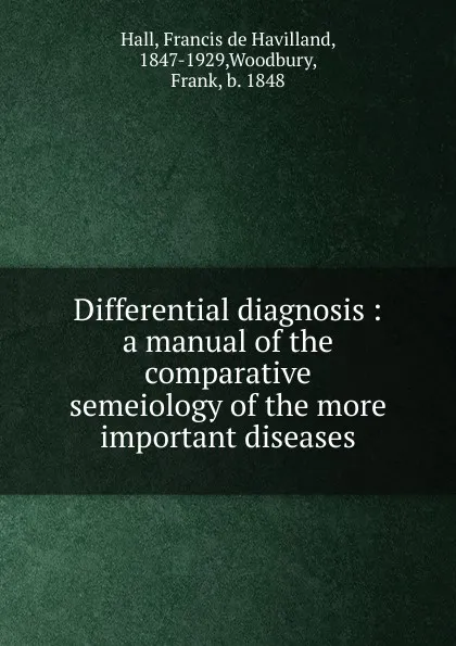 Обложка книги Differential diagnosis, Francis de Havilland Hall