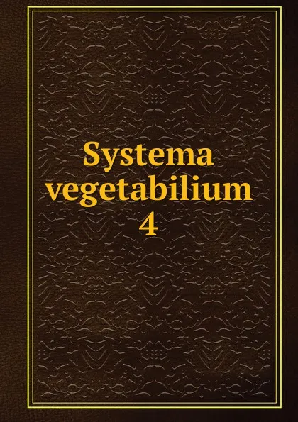 Обложка книги Systema vegetabilium, Carl von Linné