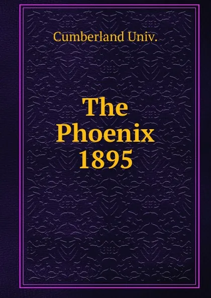 Обложка книги The Phoenix, Cumberland Univ