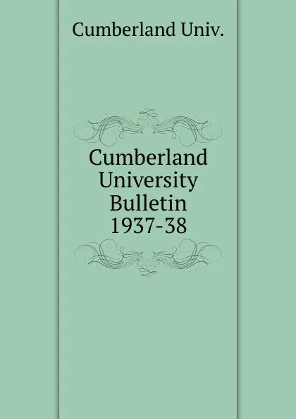 Обложка книги Cumberland University Bulletin, Cumberland Univ