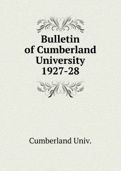 Обложка книги Bulletin of Cumberland University, Cumberland Univ