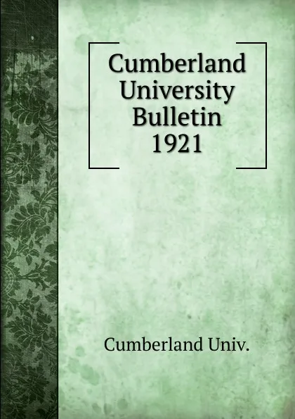 Обложка книги Cumberland University Bulletin, Cumberland Univ