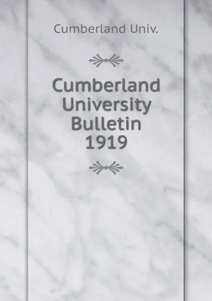 Обложка книги Cumberland University Bulletin, Cumberland Univ