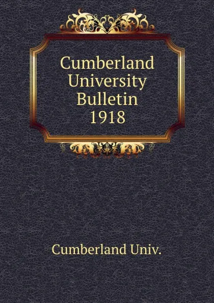 Обложка книги Cumberland University Bulletin, Cumberland Univ