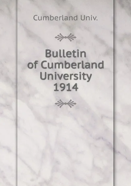 Обложка книги Bulletin of Cumberland University, Cumberland Univ