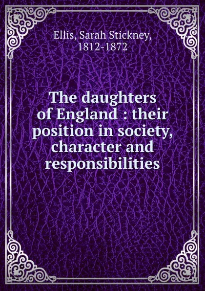 Обложка книги The daughters of England, Ellis Sarah Stickney