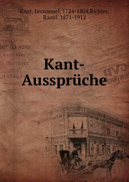 Обложка книги Kant-Ausspruche, Immanuel Kant