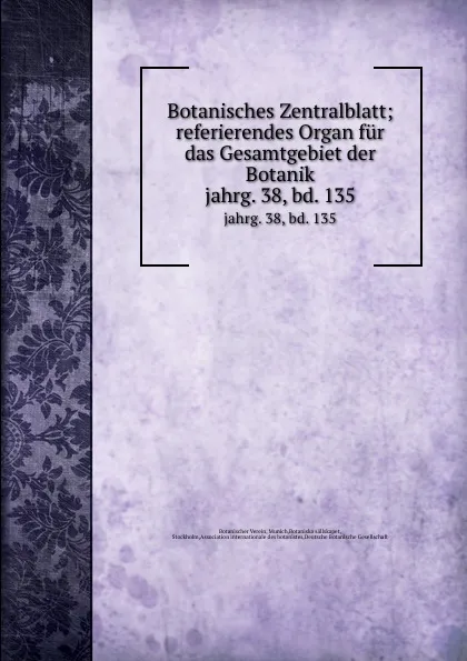 Обложка книги Botanisches Zentralblatt, Botanischer Verein