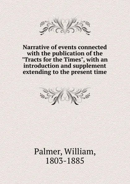 Обложка книги Narrative of events connected, William Palmer