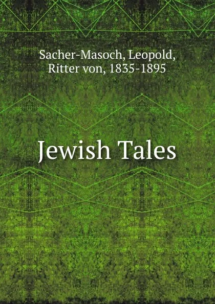 Обложка книги Jewish Tales, Leopold von Sacher-Masoch