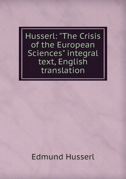 Обложка книги Husserl, Edmund Husserl