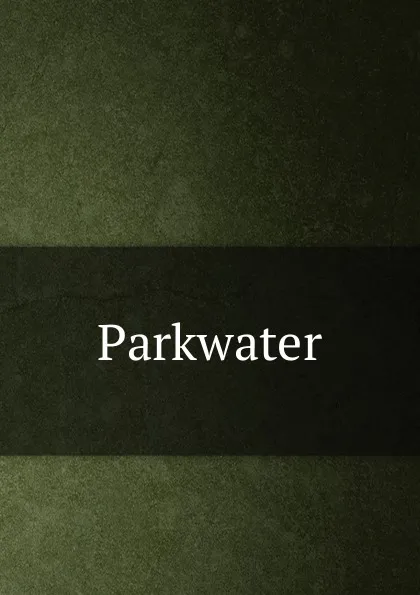 Обложка книги Parkwater, Henry Wood