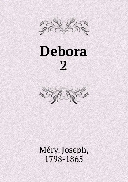 Обложка книги Debora, Joseph Méry