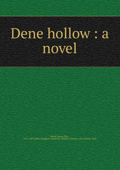 Обложка книги Dene hollow, Henry Wood