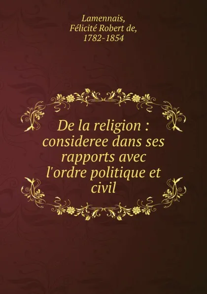 Обложка книги De la religion, Félicité Robert de Lamennais