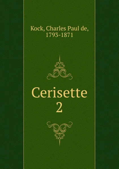 Обложка книги Cerisette, Charles Paul de Kock