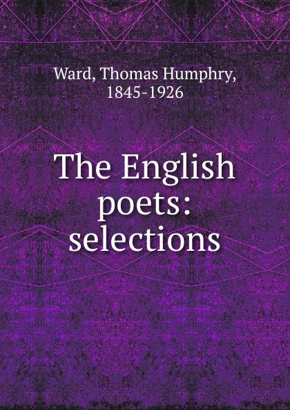 Обложка книги The English poets, Thomas Humphry Ward