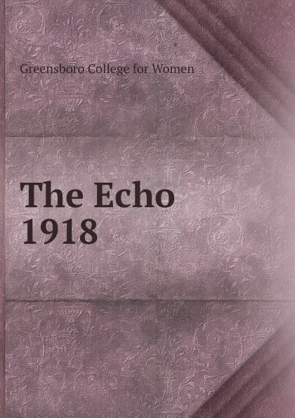 Обложка книги The Echo, Greensboro College for Women