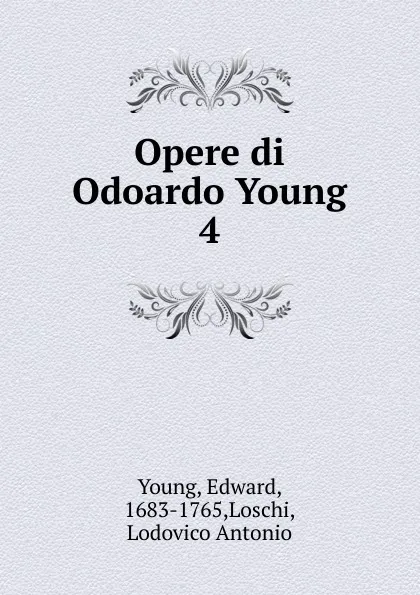 Обложка книги Opere di Odoardo Young, Edward Young