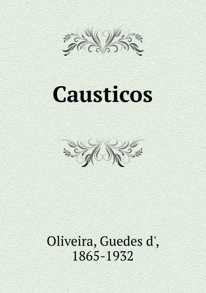 Обложка книги Causticos, Guedes d' Oliveira