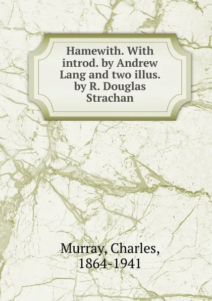 Обложка книги Hamewith., Charles Murray