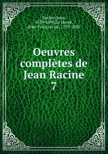 Обложка книги Oeuvres completes de Jean Racine, Jean Racine