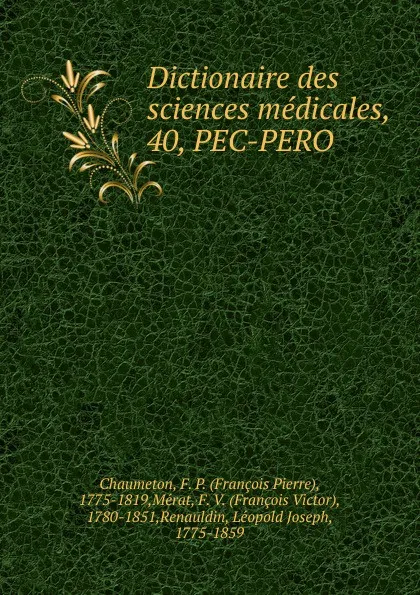 Обложка книги Dictionaire des sciences medicales, François Pierre Chaumeton