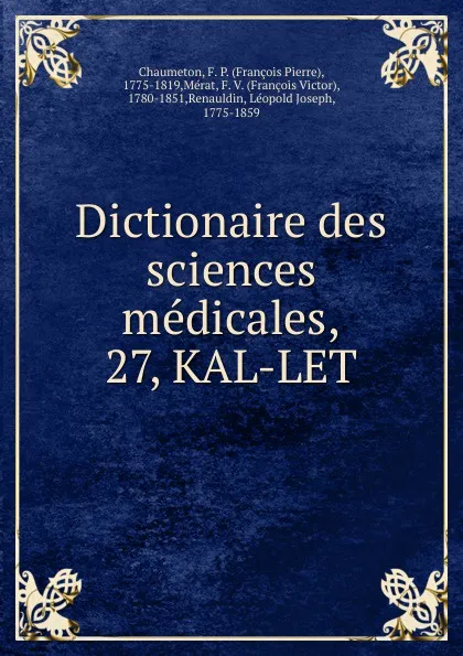 Обложка книги Dictionaire des sciences medicales, François Pierre Chaumeton