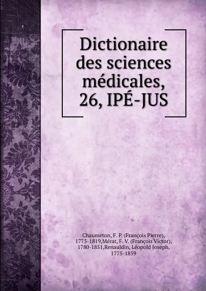 Обложка книги Dictionaire des sciences medicales, François Pierre Chaumeton