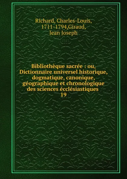 Обложка книги Bibliotheque sacree, Charles-Louis Richard