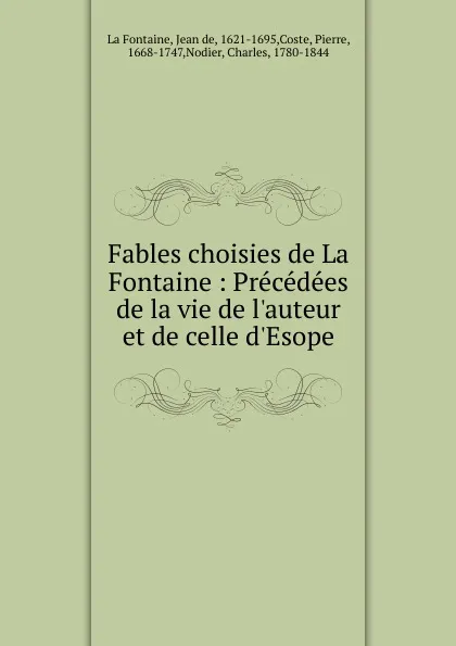 Обложка книги Fables choisies de La Fontaine, Jean de La Fontaine