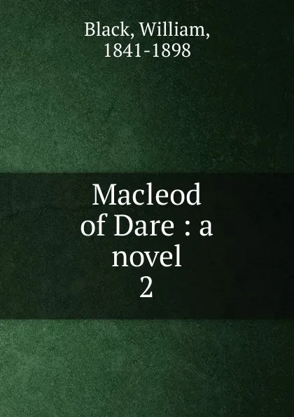 Обложка книги Macleod of Dare, William Black