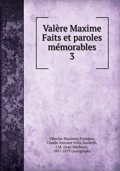 Обложка книги Valere Maxime Faits et paroles memorables, Valerius Maximus