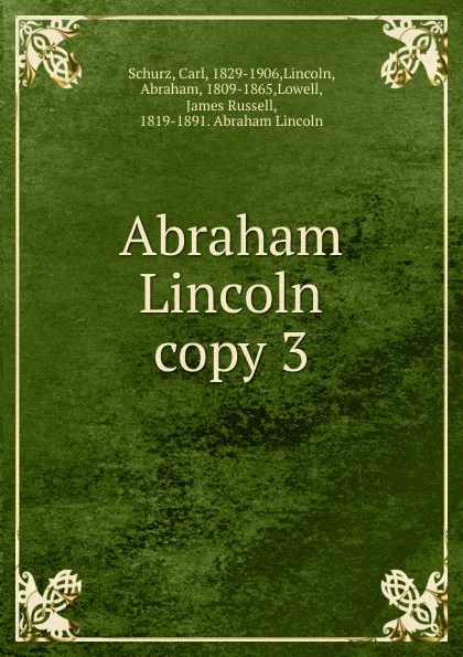 Обложка книги Abraham Lincoln, Carl Schurz