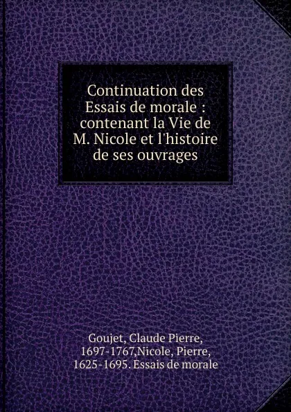 Обложка книги Continuation des Essais de morale, Claude Pierre Goujet