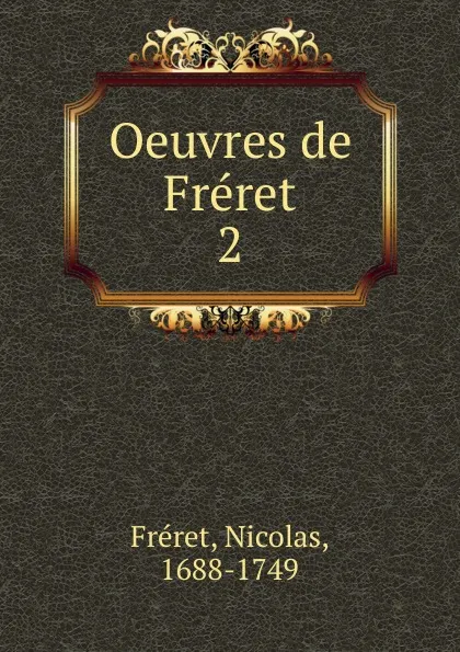 Обложка книги Oeuvres de Freret, Nicolas Fréret