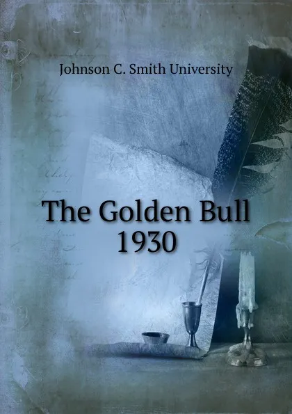 Обложка книги The Golden Bull, Johnson C. Smith University