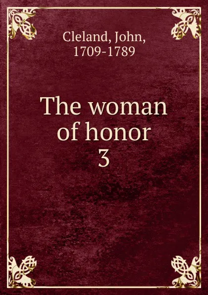 Обложка книги The woman of honor, John Cleland