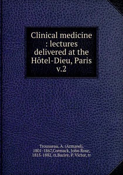 Обложка книги Clinical medicine, Armand Trousseau