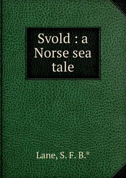 Обложка книги Svold, S.F. B. Lane