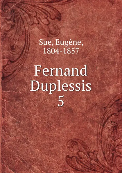 Обложка книги Fernand Duplessis, Eugène Sue